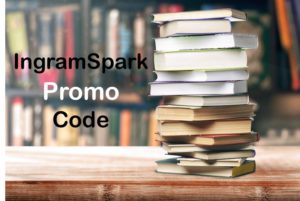 Ingram Spark Promo Code • Indie Author Lifeline